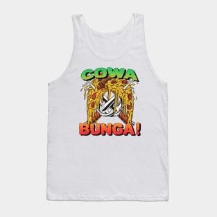 COWA BUNGA! PIZZA TIME! Tank Top